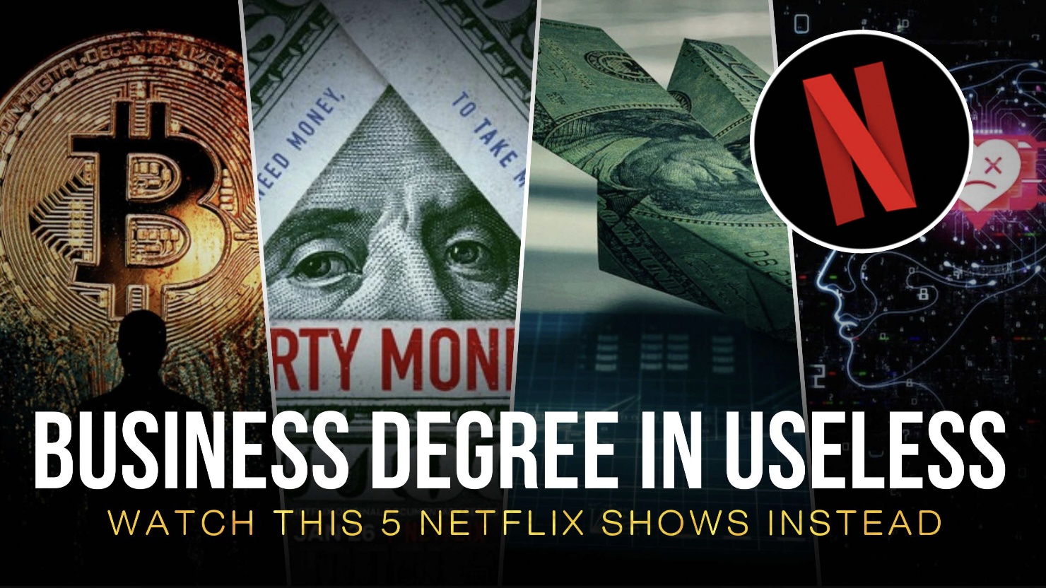 Business Degree is Useless!! Watch These 5 Netflix Shows Instead!