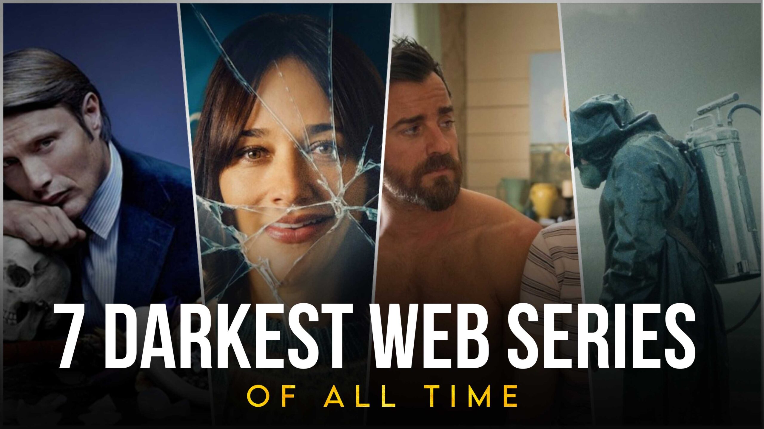 Top 7 Must-Watch Darkest Web Series of All Time